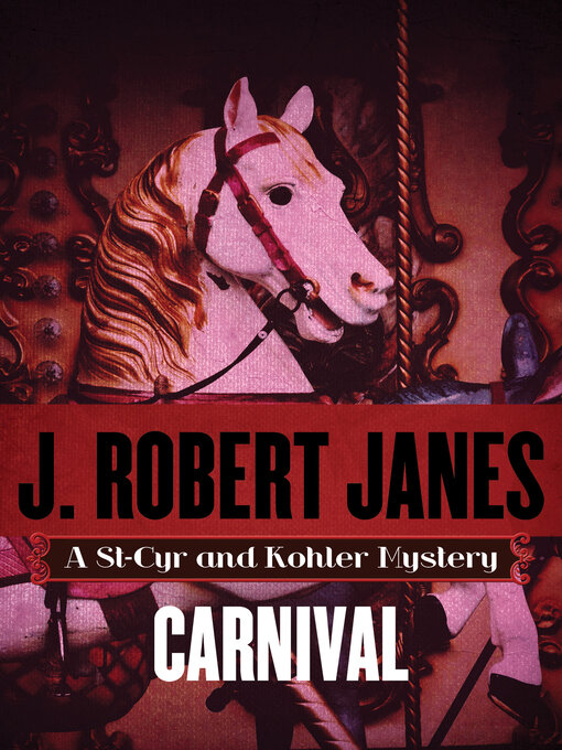 Title details for Carnival by J. Robert Janes - Wait list
